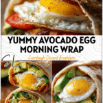 A sourdough breakfast wrap filled with avocado and fried egg, styled as a Yummy Healthy Breakfast.